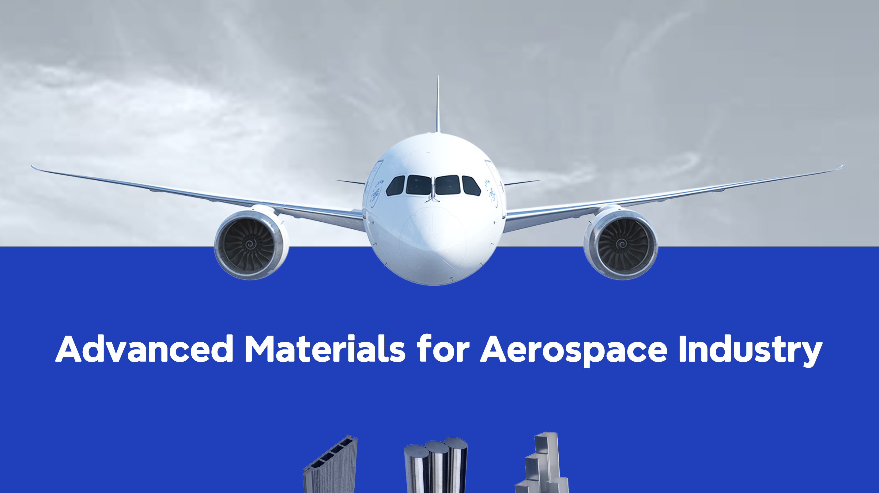 Advanced Materials for The Aerospace Industry