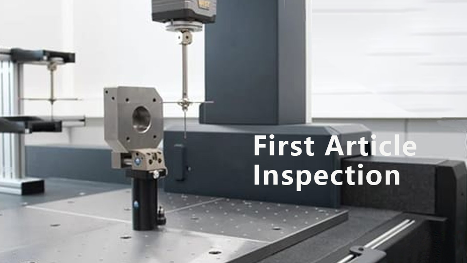 First Article Inspection